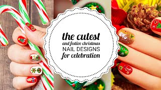The Cutest and Festive Christmas Nail Designs for Celebration | Top 20 Christmas Nail