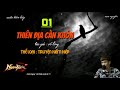 THIÊN ĐỊA CÀN KHÔN _ #1 | Truyện Kiếm Hiệp Cổ Long cực hay / audio kiếm hiệp nam nguyễn