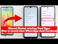 Xiaomi Redmi , Dual Apps missing , Dual Apps not showing up