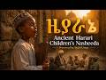 ዚያራኔ | The Forgotten Harari Children’s Nasheeda Preserved by Badri Limay