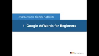 Google AdWords Tutorial - Lesson 01: Google AdWords for Beginners