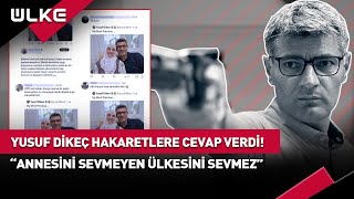 Yusuf Dikeç Annesine Yönelik Hakaretlere İsyan Etti! #haber