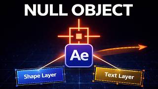 After Effects Null Object Explained (Control Multiple Layers)