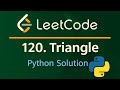 Leetcode 120 - Triangle - Python Solution #leetcode #python #dataengineering