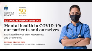 COVID-19 Webinar Series Ep 2 - Mental Health in COVID-19: our patients and ourselves