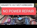 gigabyte h61 motherboard repair ! gigabyte h61 motherboard no power