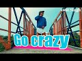 Go crazy - Chris brown & young Thug |choreography by vinh nguyen