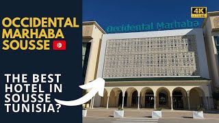 Occidental Marhaba Sousse Tour - The Best Hotel In Sousse Tunisia? - 4K