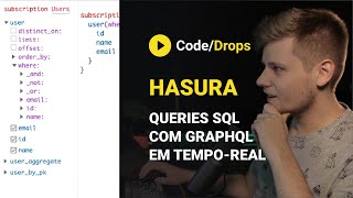 Manipulando PostgreSQL com GraphQL + Hasura | Code/Drops #14