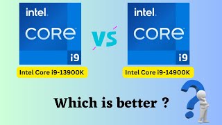 Intel i9-13900K vs i9-14900K: Which is Better?