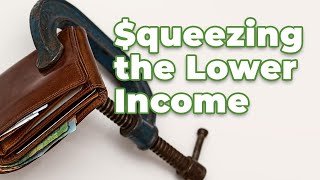 $queezing The Lower Income