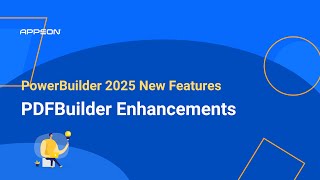 PowerBuilder 2025: PDFBuilder Enhancements