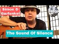 The Sound Of Silence - Simon & Garfunkel - Guitar Lesson