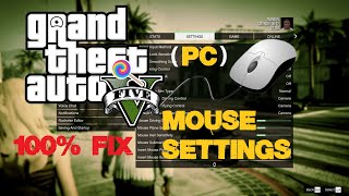 GTA 5 PC Mouse Settings: Fix Acceleration, Stutter, Smoothing Guide