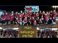 HARI KELUARGA PERSATUAN KOMUNITI TORAJA MALAYSIA (PKTM)