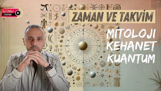 Zaman ve Takvim: Tarih Boyunca Zamanın Ölçümü, Kehanetler ve Göksel Bağlantılar, Atom ve Kuantum