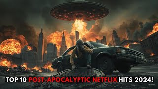 TOP 10 Best Post-Apocalyptic Movies and Series on Netflix in 2024!