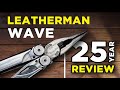 Leatherman Wave 25 Year Review: The Best MultiTool Ever!