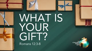 What is Your Gift? - Pastor Jeff Schreve