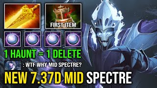 NEW 7.37D OP MID SPECTRE First Item Spirit Vessel 1 Haunt = 1 Delete Max Desolate Counter ALL Dota 2