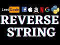 Reverse String | Leetcode Python Solution | Python