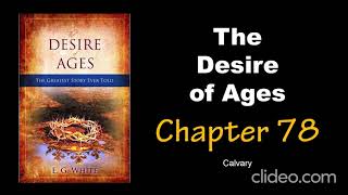 The Desire of Ages Audiobook Chapter 78: Calvary