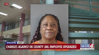 Charges against OK County Jail employee upgraded