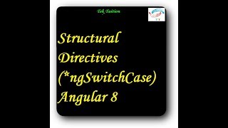 Structural Directives (*ngSwitchCase) Angular 8