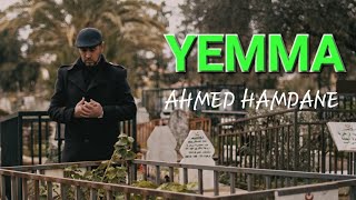 AHMED HAMDANE - YEMMA [ CLIP 2023 ]