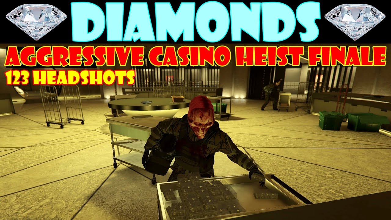 Aggressive W/Diamonds Casino Heist Finale | 123 Headshots | GTA Online ...