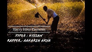 #bohemia #divine #raftaar #hiphop           Kisaan || life of a farmer || Aakarsh Arya ||