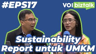 #VOIBiztalk Episode 17 Seluk Beluk Sustainability Report Untuk UMKM