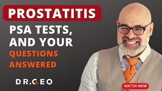Ep. 10 - Prostatitis, PSA Tests, and Your Questions Answered