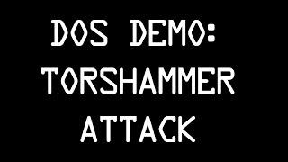 DoS Attack - Torshammer method [1080p]