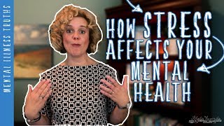 How Stress Affects Your Mental Health