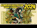 Kompilasi Lagu Reggae 2024, Terbaik, Terbaru, SINGGASANA CINTA