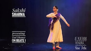 Kathak | Delhi kathak mahotsav | kathak kendra | Dhamar thaal | sakshi sharma