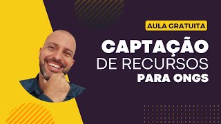 Aprenda uma ferramenta prática para CAPTAÇÃO DE RECURSOS | Projetos Sociais | Danilo Ladentim