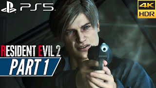 RESIDENT EVIL 2 REMAKE (PS5) | LEON A | Walkthrough Gameplay PART 1 [4K 60FPS HDR]- No Commentary