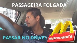 PASSAGEIRA DA 99 FOLGADA, AINDA QUIS PASSA NO DRIVE DO MCDONALD'S