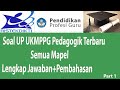 Latihan Soal UP UKMPPG Pedagogik Terbaru 2021 Lengkap Jawaban dan Pembahasan|| SOAL UP PPG 2021