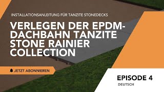 Verlegen der EPDM-Dachbahn Tanzite Stone Rainier Collection