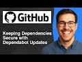 Keeping dependencies secure with dependabot updates on GitHub [2025 Easy Guide]