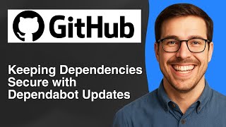 Keeping dependencies secure with dependabot updates on GitHub [2025 Easy Guide]