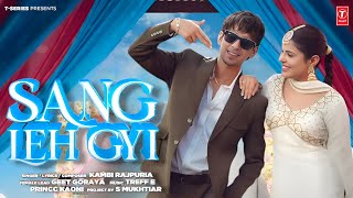 Sang Leh Gyi Song - Kambi Rajpuria | Geet Goraya | New Punjabi Song 2025 | Kambi New Song 2025