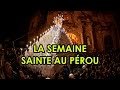 La Semaine sainte au Pérou