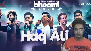 Haq Ali - Bhoomi 2020 REVIEW | Salim Sulaiman | Salman Ali, Raj Pandit, Vipul Mehta | Kamal Haji