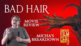 Bad Hair (2020)  |  Movie Review  |  FFFNXL 2021  |  Micha's Breakdown