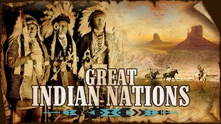 America's Great Indian Nations - Full Length Documentary