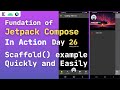 jetpack compose scaffold example | jetpack compose scaffold drawer | android compose scaffold day 26